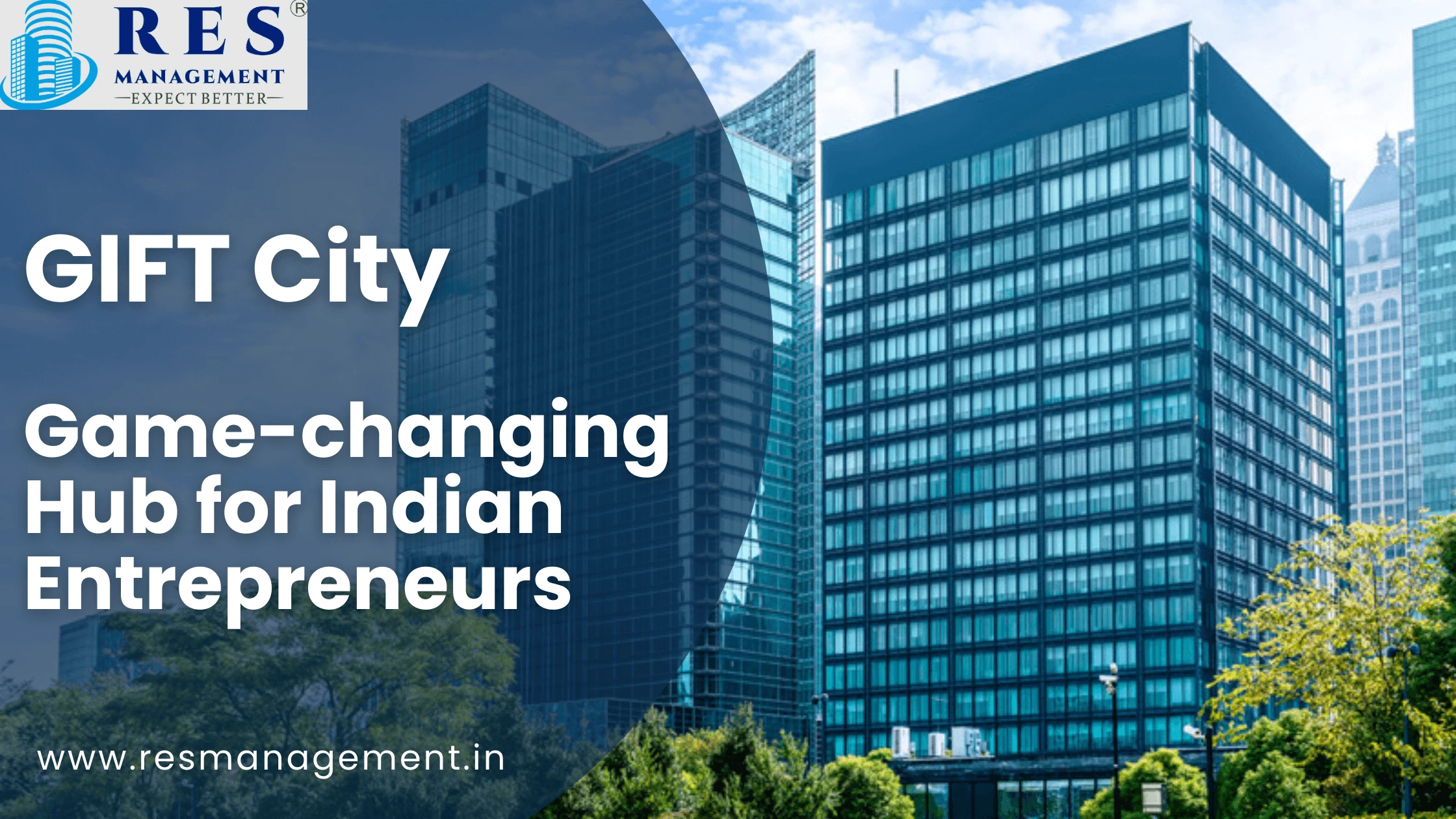 GIFT City: Game-changing Hub for Indian Entrepreneurs